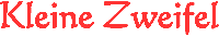 kleine zweifel